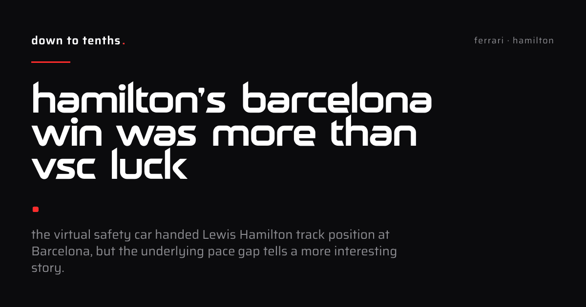 hamilton's barcelona win was more than VSC luck